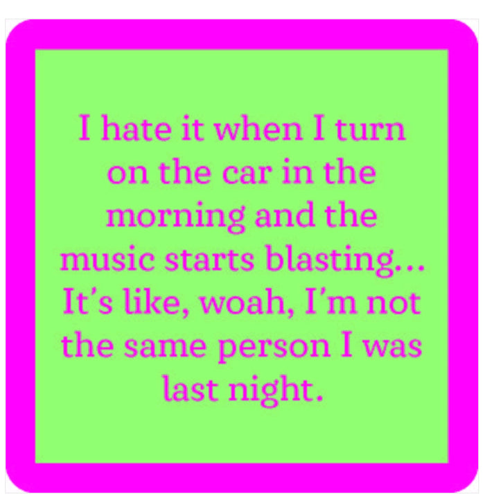 Drinks On Me Coaster - Same Person