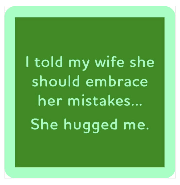 Drinks On Me Coaster - She Hugged Me