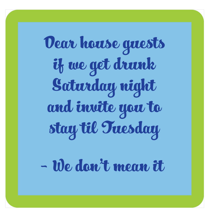 Drinks On Me Coaster - Dear House Guest