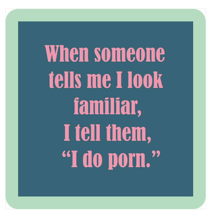 Drinks On Me Coaster - Look Familiar