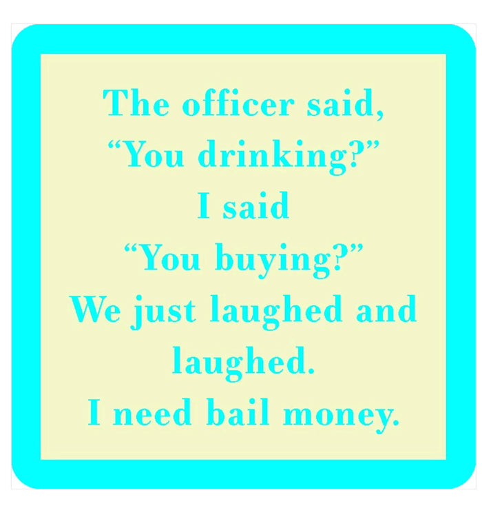 Drinks On Me Coaster - You Drinking?